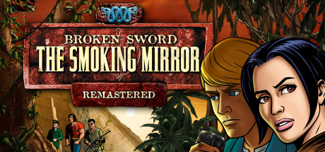 Broken Sword 2 - the Smoking Mirror: Remastered (2010) artwork