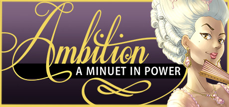 Ambition: A Minuet in Power artwork